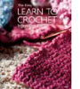 Learn To Crochet In Just One Day, Easy